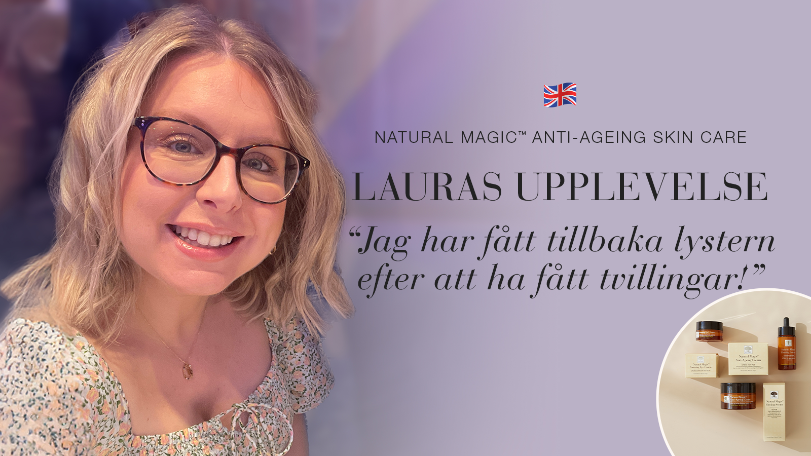 Jag strålar igen efter tvillingarna